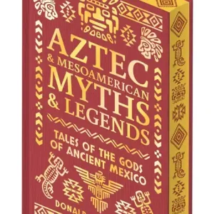Clearance Aztec & Other Mesoamerican Myths & Legends: Tales of the Gods of Ancient Mexico