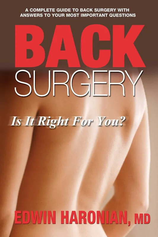 Back Surgery: Is It Right For You? Must Have