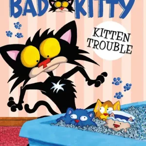 Bad Kitty: Kitten Trouble (paperback black-and-white edition) Hot Picks