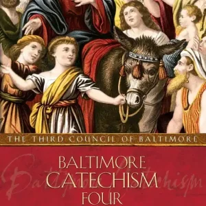 Baltimore Catechism Four Deal