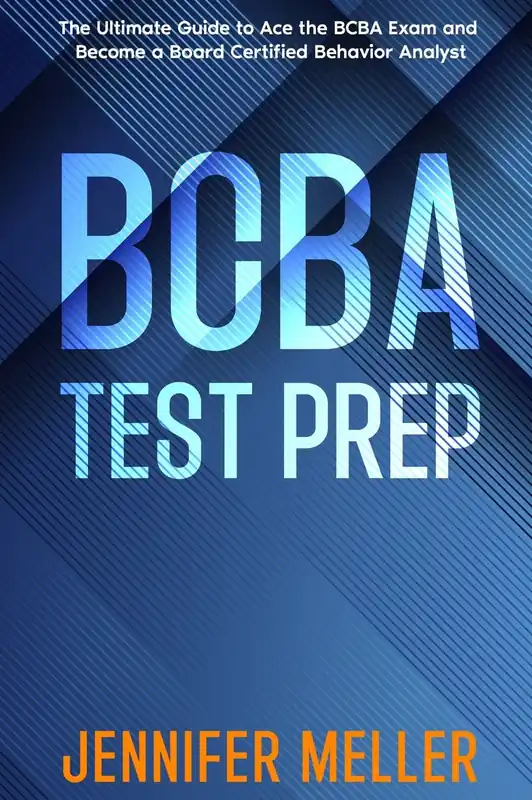 BCBA Test Prep: The Essential Guide to Passing the Board Certified Behavior Analyst (BCBA) Exam Direct From Factory