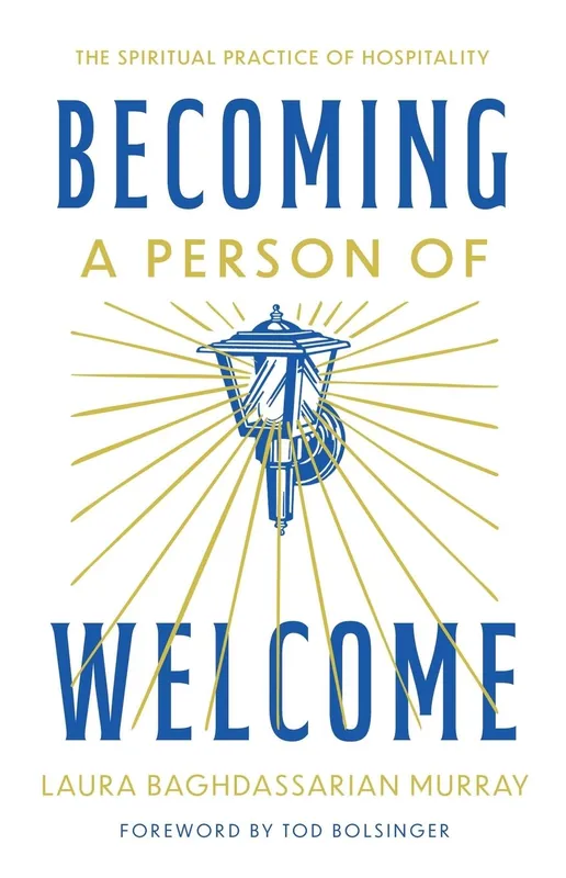 Becoming a Person of Welcome: The Spiritual Practice of Hospitality Top Pick