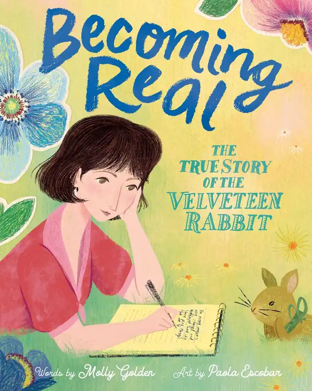 New Release Becoming Real: The True Story of the Velveteen Rabbit