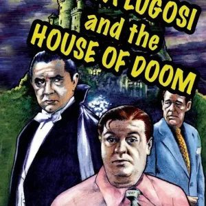 Bela Lugosi and the House of Doom No Minimum Order