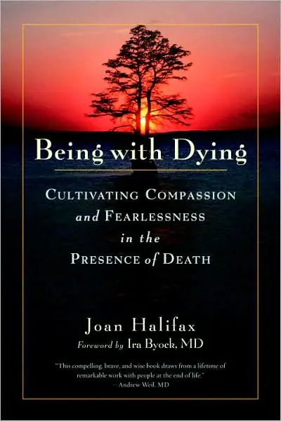 Mega Sale Being with Dying: Cultivating Compassion and Fearlessness in the Presence of Death