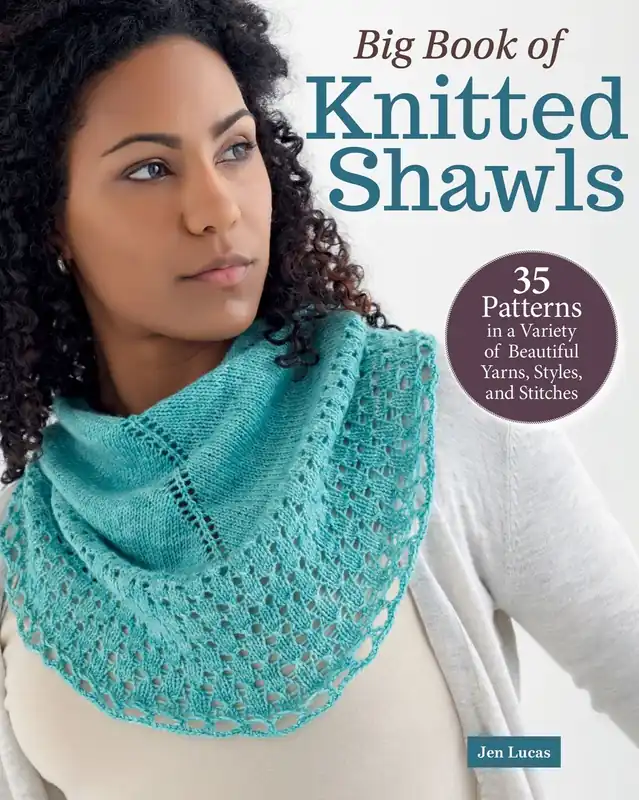 Holiday Sale Big Book of Knitted Shawls: 35 Patterns in a Variety of Beautiful Yarns, Styles, and Stitches
