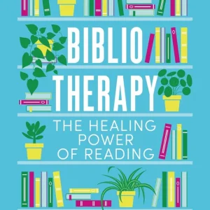Bibliotherapy: The Healing Power of Reading Low Price