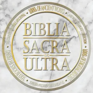 One Day Deal Biblia Sacra et Ultra: The Complete Holy Bible, Apocrypha, and World's Largest Collection of Ancient Judeo-Christian Writings