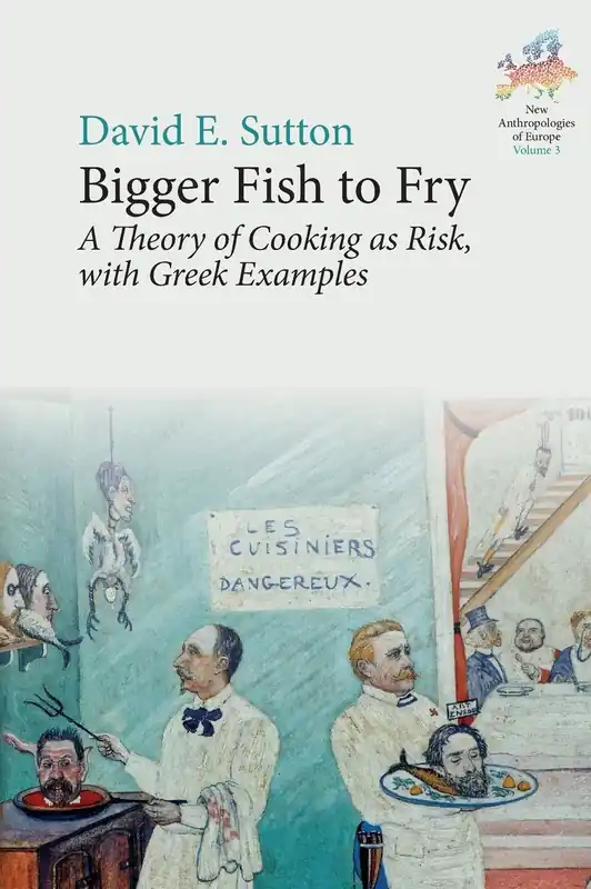 Buy Online Bigger Fish to Fry: A Theory of Cooking as Risk, with Greek Examples