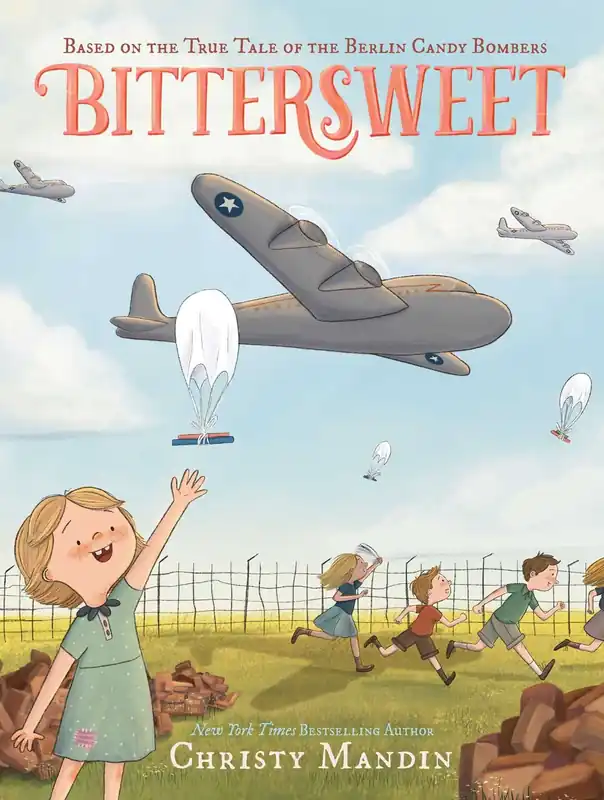 Discount Bittersweet: Based on the True Tale of the Berlin Candy Bombers