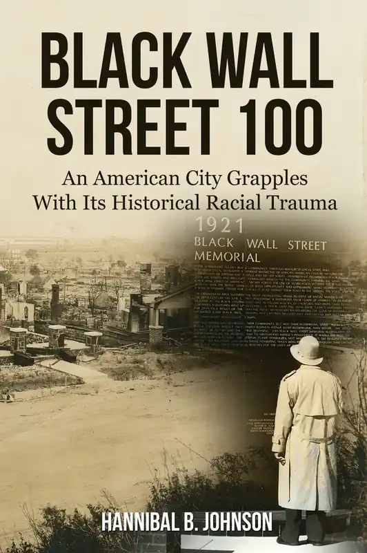 Bargain Black Wall Street 100: An American City Grapples With Its Historical Racial Trauma