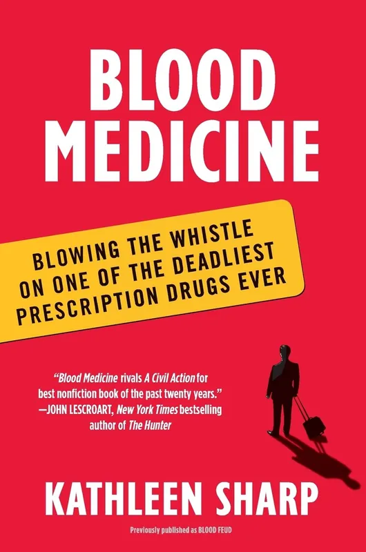 Warranty Included Blood Medicine: Blowing the Whistle on One of the Deadliest Prescription Drugs Ever