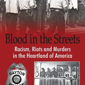 Blood in the Streets - Racism, Riots and Murders in the Heartland of America Popular