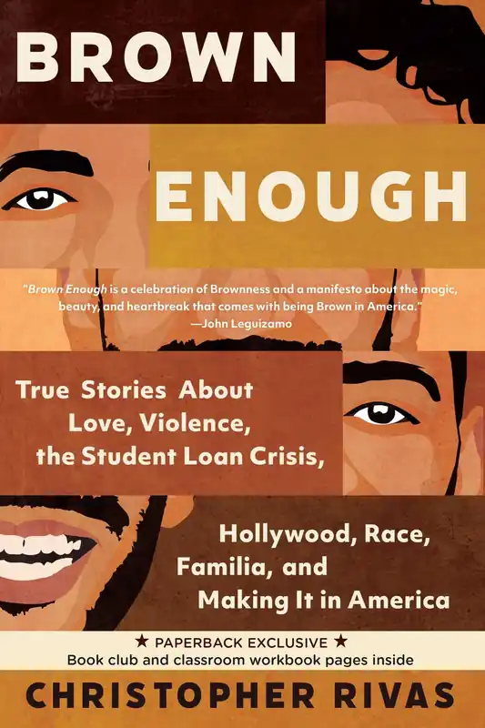 Trusted Brand Brown Enough: True Stories About Love, Violence, the Student Loan Crisis, Hollywood, Race, Familia, and Making It in America