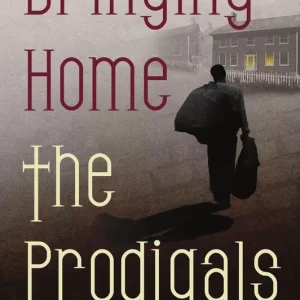 Top Rated Bringing Home the Prodigals