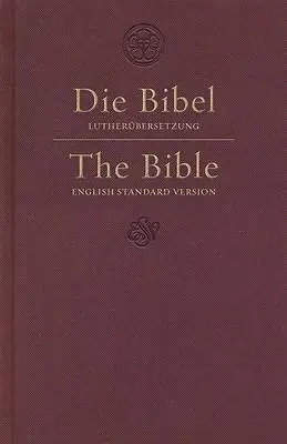 ESV German/English Parallel Bible (Luther/ESV, Dark Red) Clearance