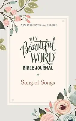 Niv, Beautiful Word Bible Journal, Song of Songs, Paperback, Comfort Print Flash Sale