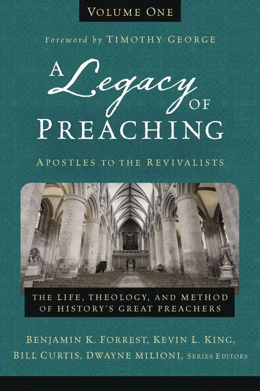 A Legacy of Preaching Vol 1 by Kevin King Sr., William J. Curtis, Dwayne Milioni, Benjamin K. Forrest Same Day Shipping
