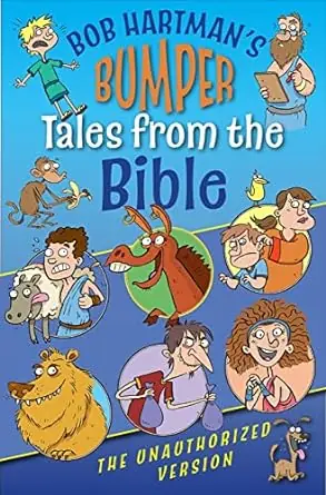 Hot Picks Bob Hartman's Bumper Tales from the Bible