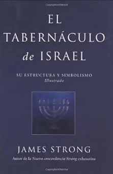 El Tabernaculo de Israel - James Strong Special Discount
