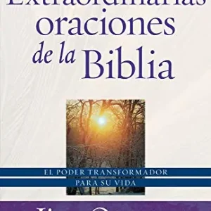Extraordinarias Oraciones de la Biblia-Jim George - Extraordinary Prayers of the Bible Cheap