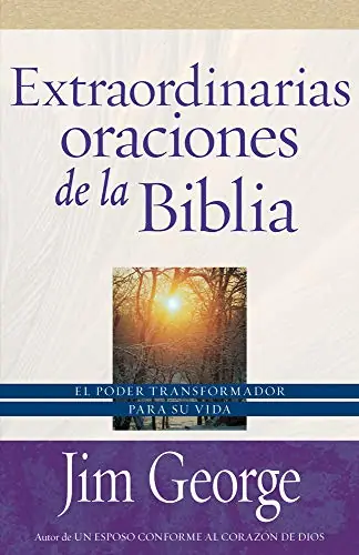 Extraordinarias Oraciones de la Biblia-Jim George - Extraordinary Prayers of the Bible Cheap
