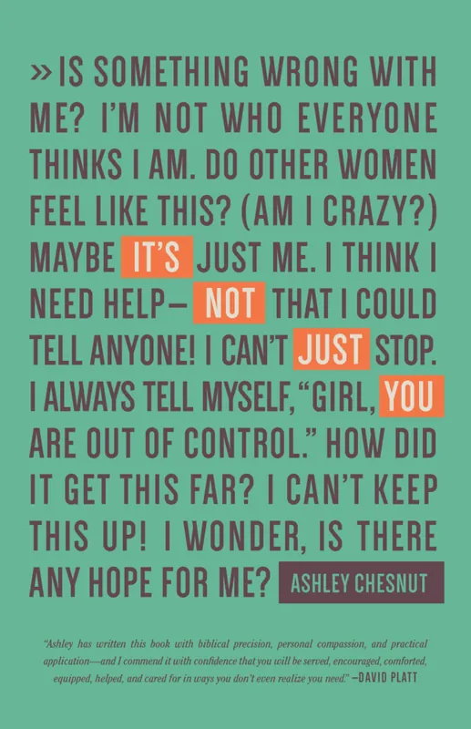 Seasonal Sale It's Not Just You: Freeing Women to Talk about Sexual Sin and Fight It Well by Ashley Chesnut