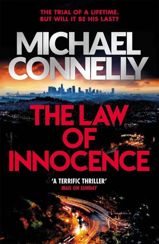 Instant Buy The Law Of Innocence (the Lincoln Lawyer Book 6)