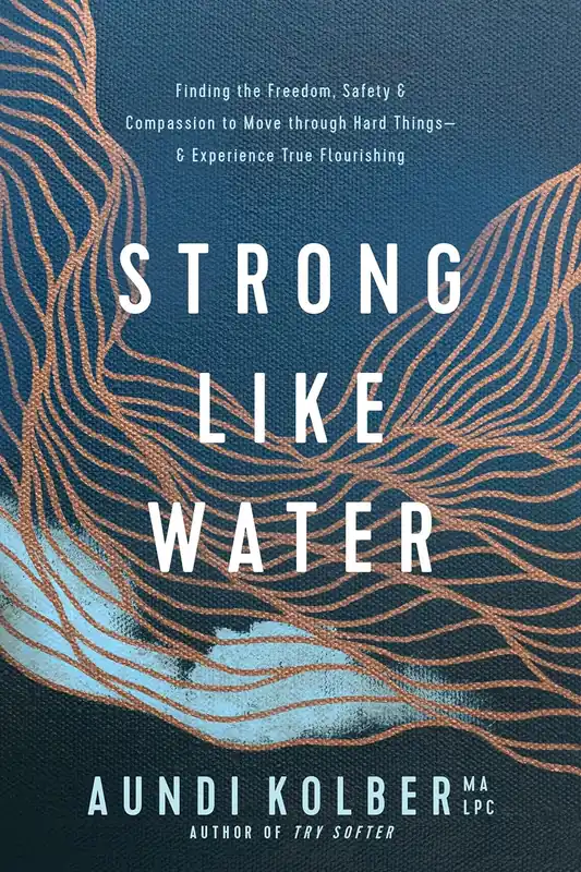 Strong Like Water - Aundi Kolber Best Seller