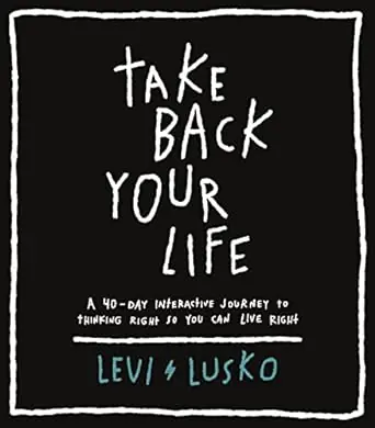 Direct From Manufacturer Take Back Your Life (paperback) by Levi Lusko