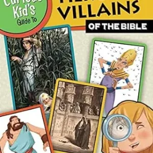 Don’t Miss Out The Curious Kid's Guide to Heroes and Villians of the Bible