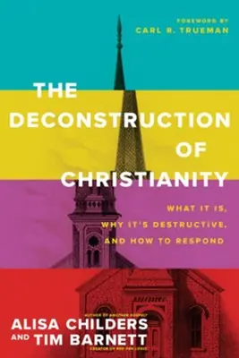 Holiday Sale The Deconstruction of Christianity - Alisa Childers
