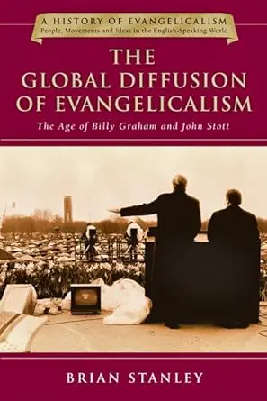THE GLOBAL DIFFUSION OF EVANGELICALISM Free Returns