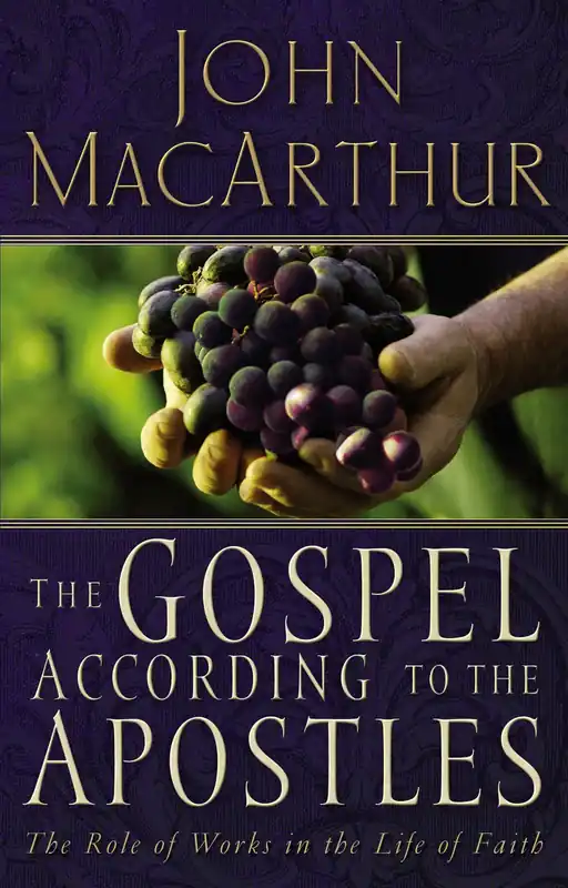 The Gospel According to the Apostles by John MacArthur Exclusive
