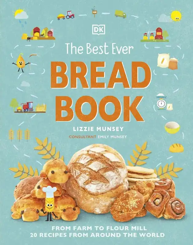 The Best Ever Bread Book (from Farm To Flour Mill, Recipes From Around The World) Authentic