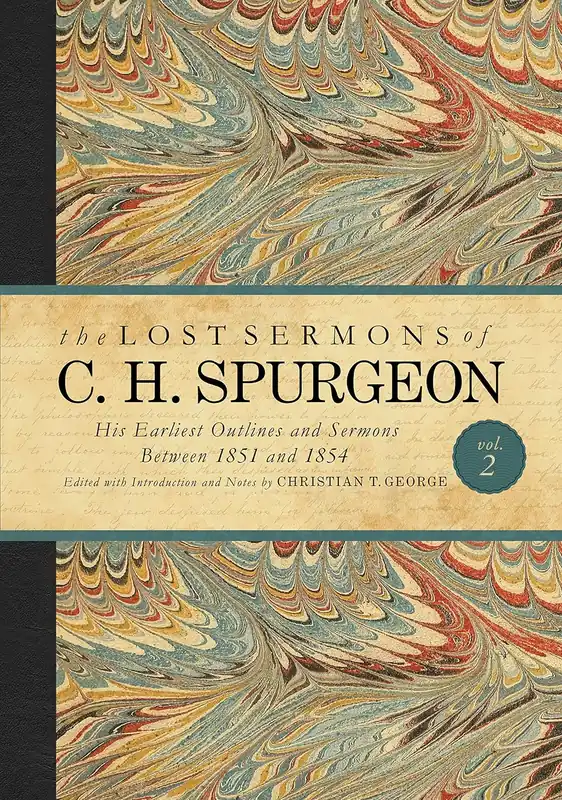 Free Returns THE LOST SERMONS OF C. H. SPURGEON VOL II