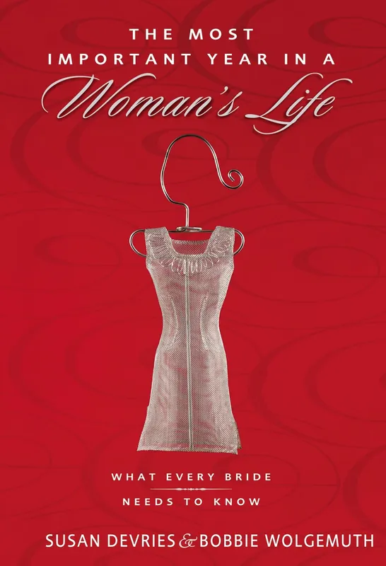 The Most Important Year in a Man/Woman Life by Susan Devries & Bobbie Wolgemuth Exclusive Offer