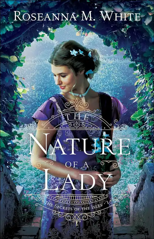 Buy Online THE NATURE OF A LADY (THE SECRETS OF THE ISLES #1) - ROSEANNA M WHITE