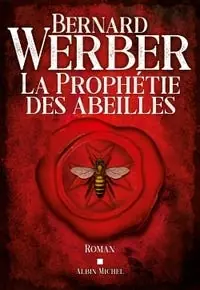 La Prophétie des Abeilles Premium