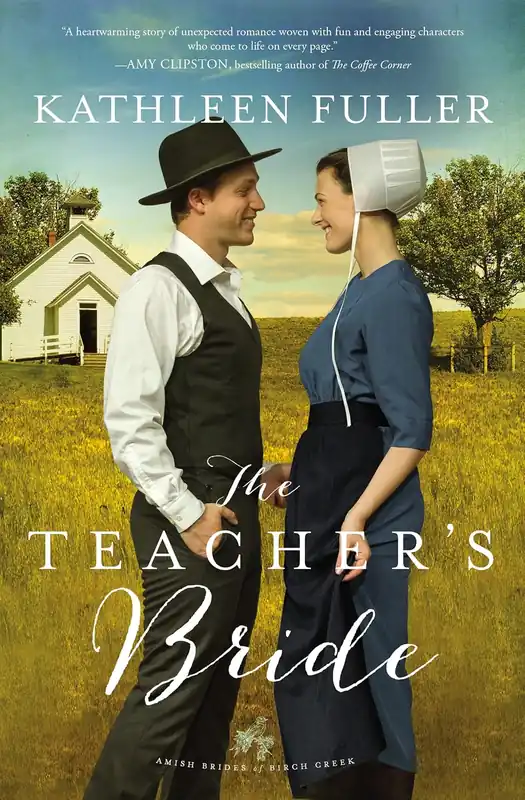 Special Offer The Teacher's Bride (Amish Brides of Birch Creek Book 1) by Kathleen Fuller