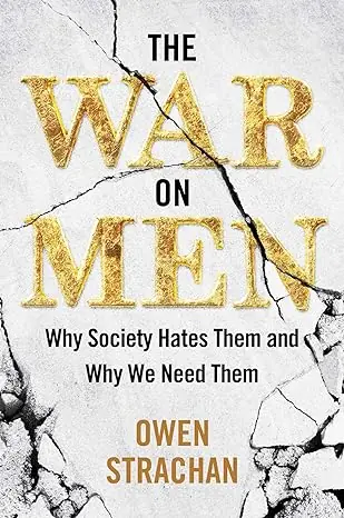 Luxury The War on Men by Owen Strachan