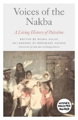 Voices Of The Nakba (a Living History Of Palestine) Time-Limited
