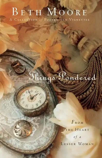 Things Pondered, Beth Moore Top Pick