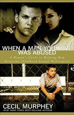 When a Man You Love Was Abused - Cecil Murphy Affordable