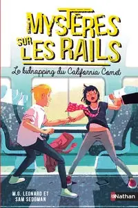 Mystères Sur les Rails - Tome 2 Le Kidnapping du California Comet Popular