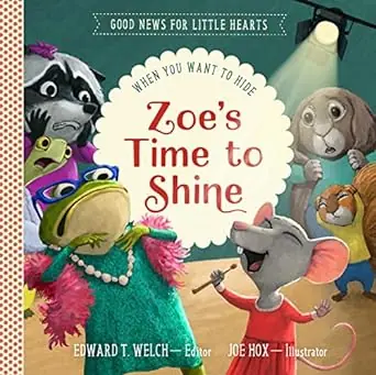 Professional Grade Zoe's Time to Shine - Edward T Welch