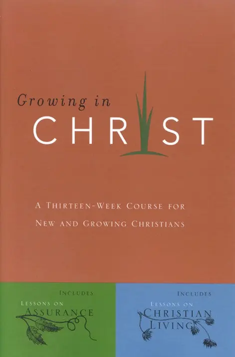 Price Cut Growing in Christ: 13-Week Course for New and Growing Christians — Christian Superstore New Zealand