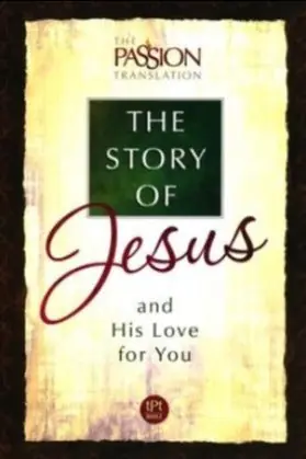 Flash Sale Story of Jesus and His Love for You, The. The Gospel of John paperback — Christian Superstore New Zealand