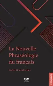 La Nouvelle Phraséologie du Français (3e Édition Revue et Augmentée) Special Discount