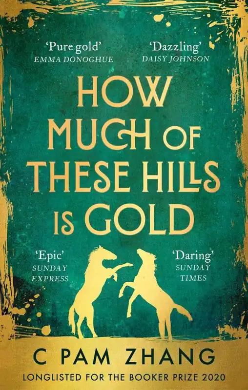 Best Seller How Much Of These Hills Is Gold (‘a Tale Of Two Sisters During The Gold Rush … Beautifully Written’ The I, Best Books Of The Year)